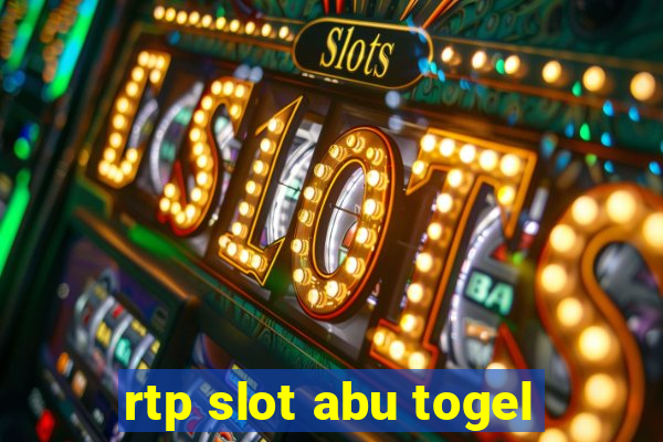 rtp slot abu togel