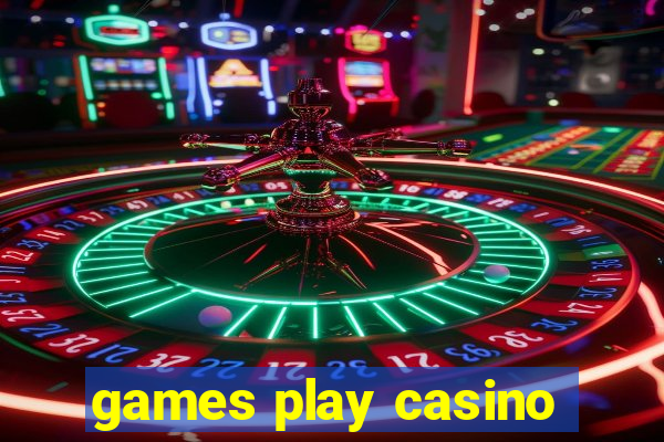 games play casino