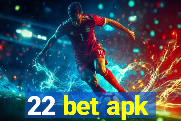 22 bet apk