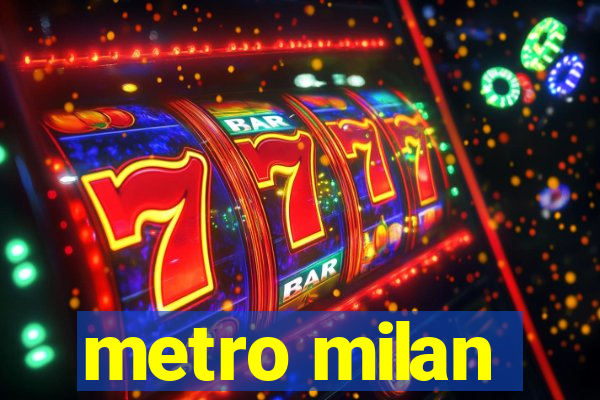 metro milan