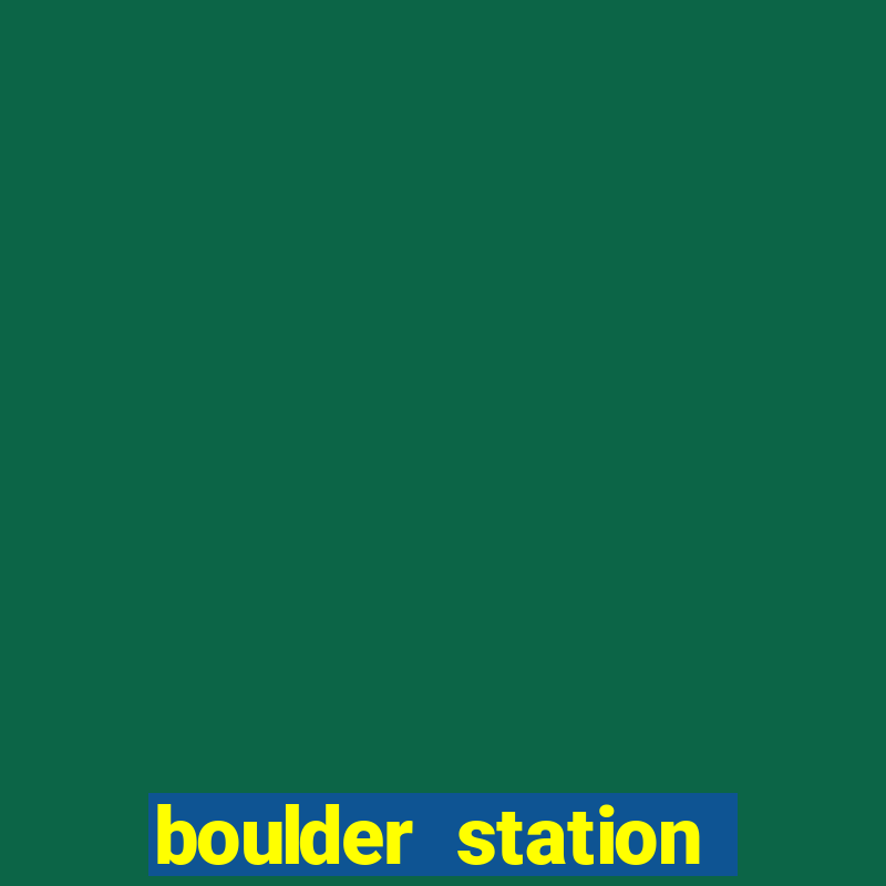 boulder station hotel & casino