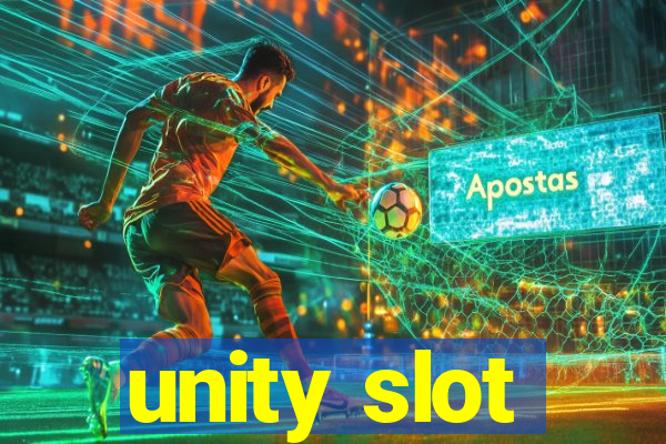 unity slot