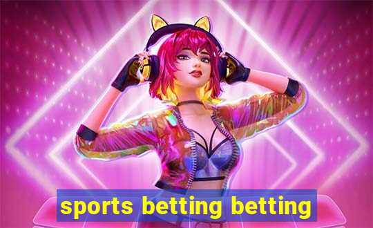 sports betting betting