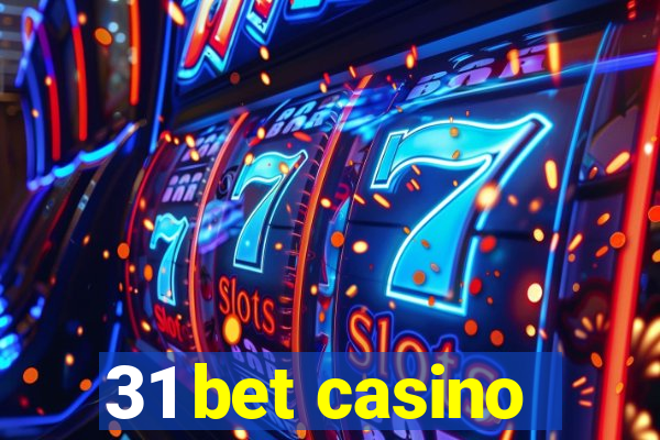 31 bet casino