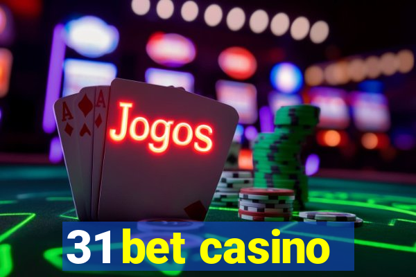 31 bet casino