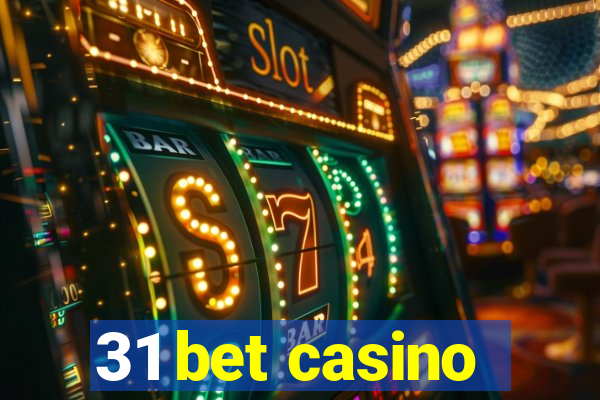 31 bet casino