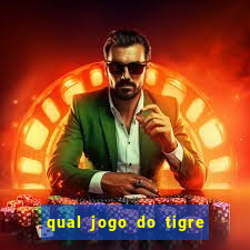 qual jogo do tigre é verdadeiro