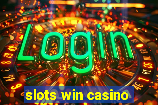 slots win casino