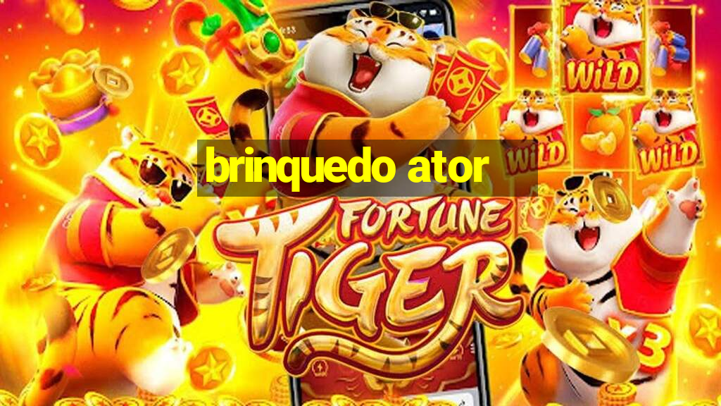 brinquedo ator