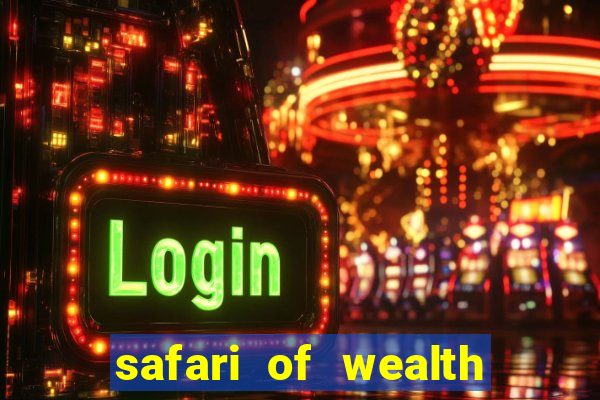 safari of wealth slot free play