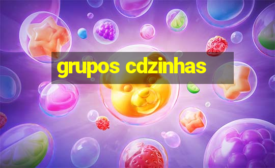 grupos cdzinhas