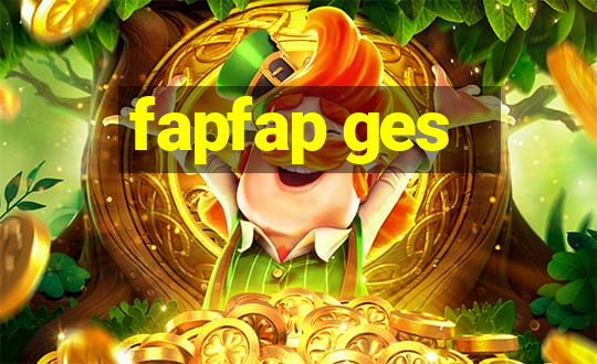 fapfap ges