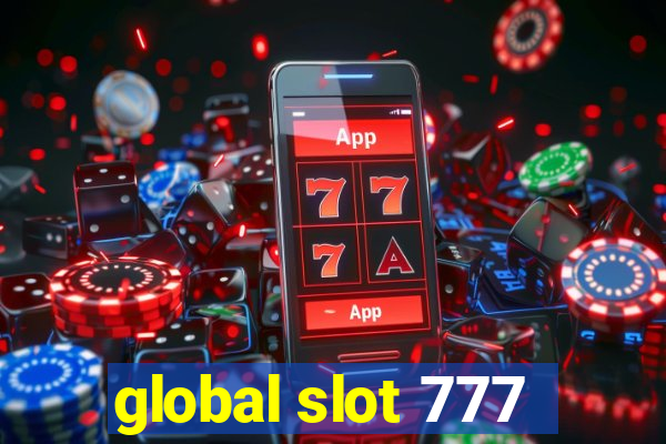 global slot 777