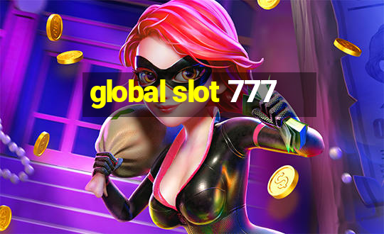 global slot 777