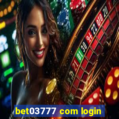 bet03777 com login