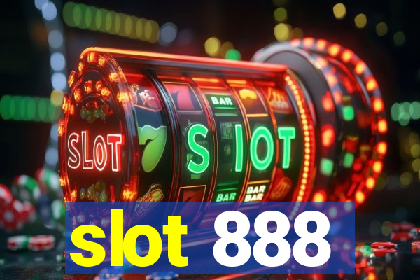 slot 888