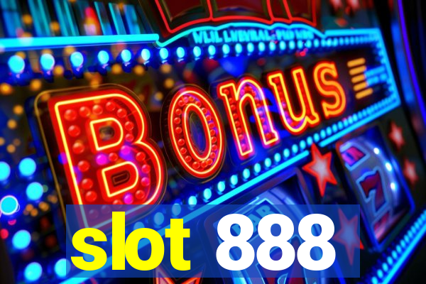 slot 888