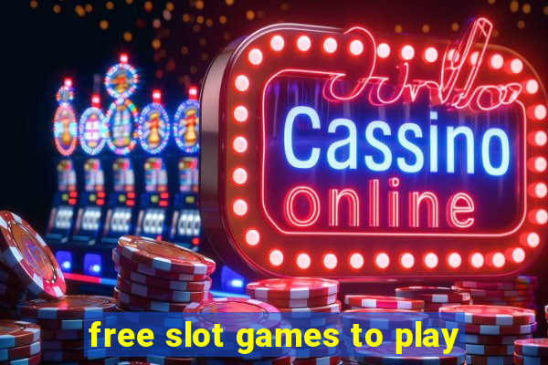 free slot games to play