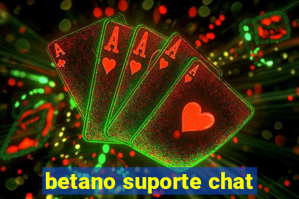 betano suporte chat