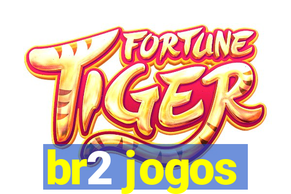 br2 jogos