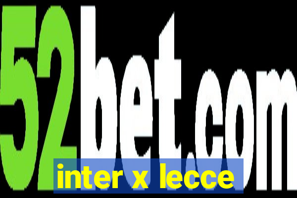 inter x lecce