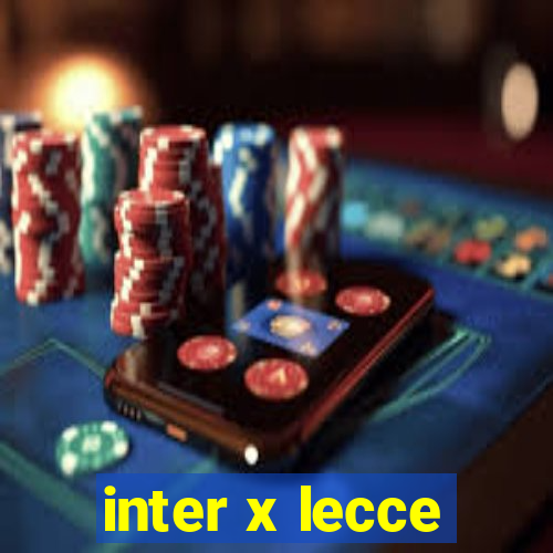 inter x lecce