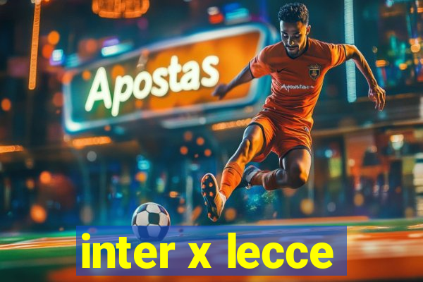 inter x lecce