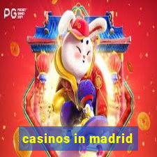 casinos in madrid