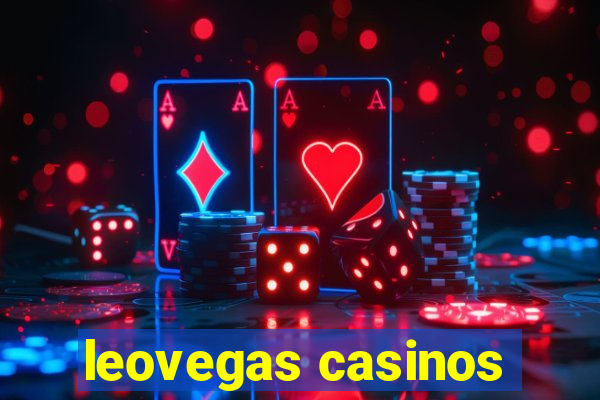 leovegas casinos