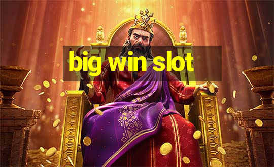 big win slot