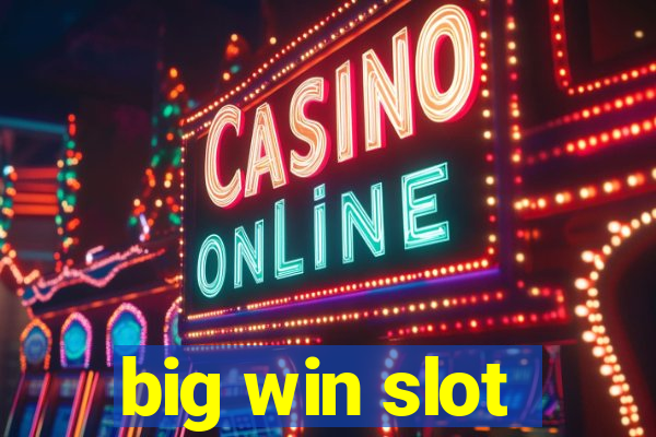 big win slot