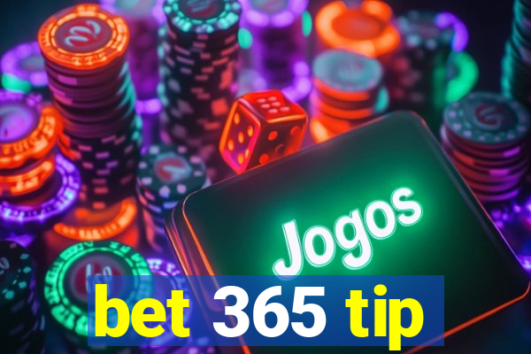 bet 365 tip