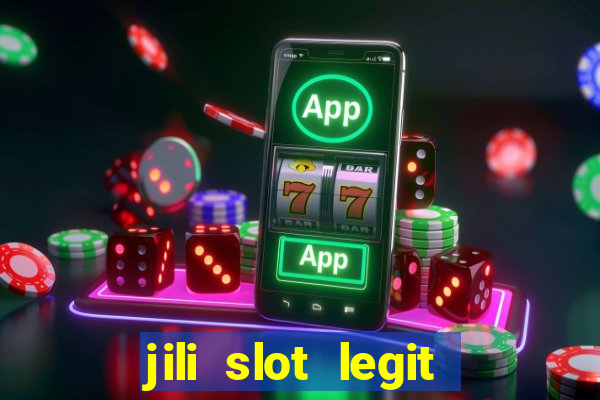 jili slot legit 777 casino