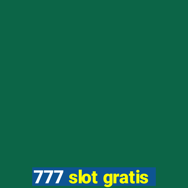 777 slot gratis