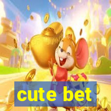 cute bet