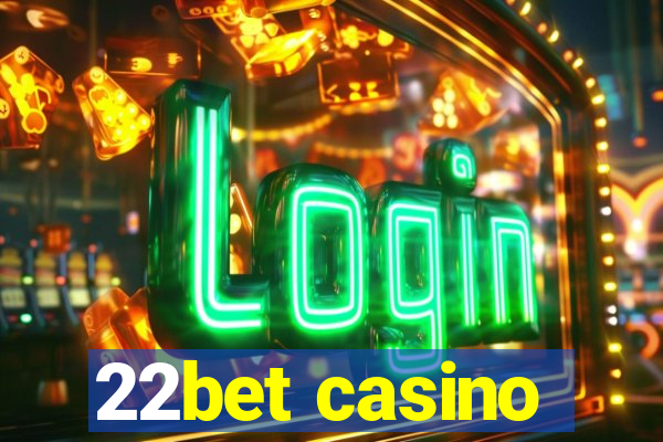 22bet casino