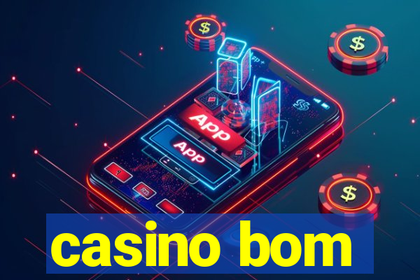 casino bom