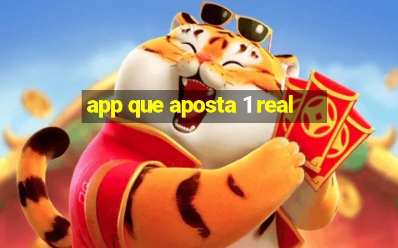 app que aposta 1 real