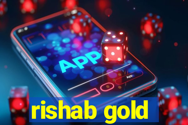 rishab gold