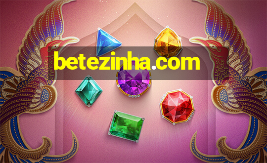 betezinha.com