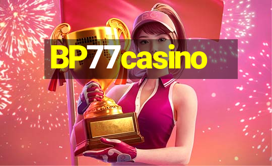 BP77casino