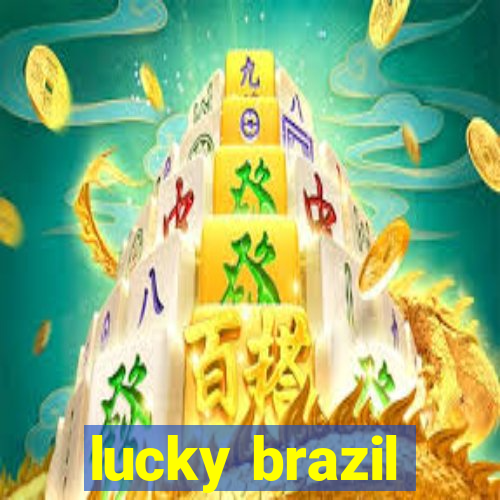 lucky brazil