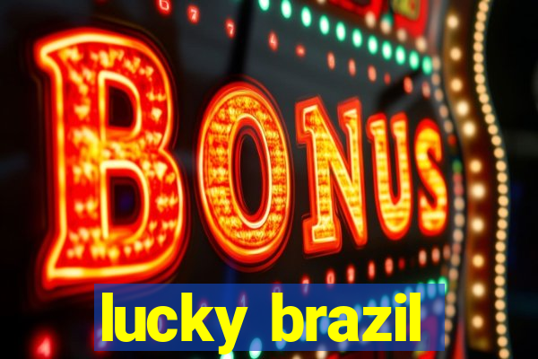 lucky brazil