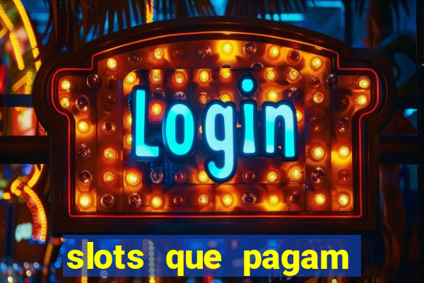 slots que pagam sem deposito