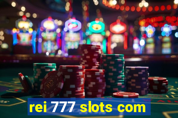 rei 777 slots com