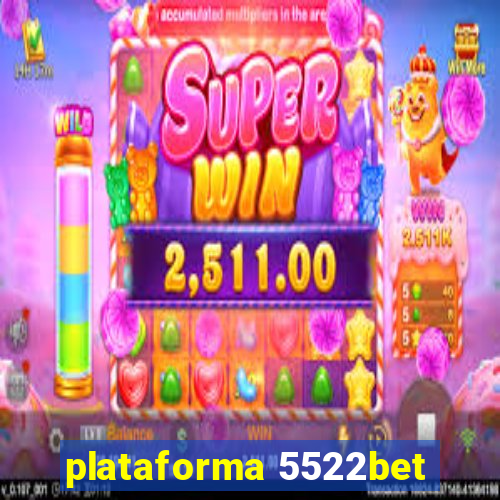 plataforma 5522bet