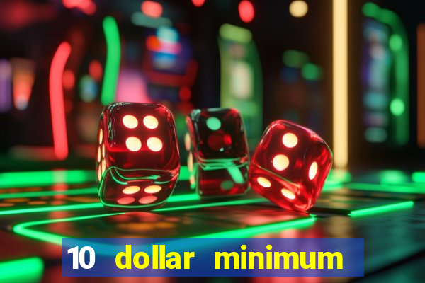 10 dollar minimum deposit usa online casino 2019