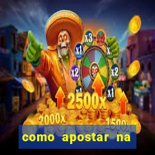 como apostar na estrela bet