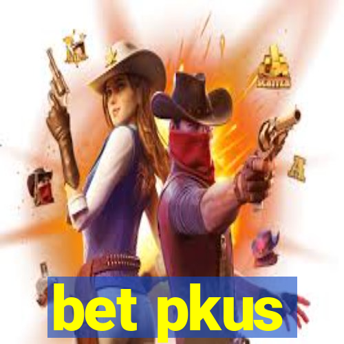 bet pkus