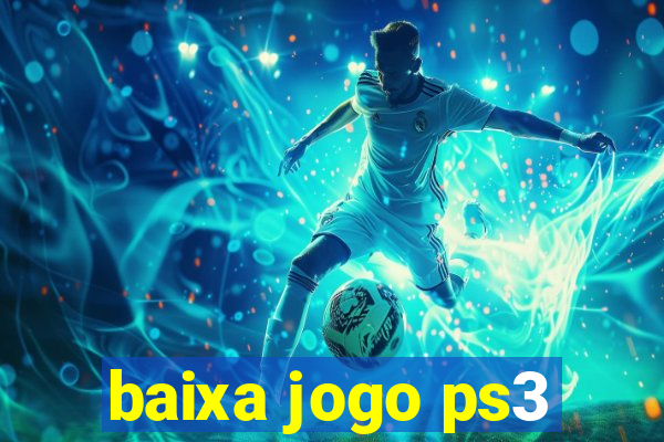 baixa jogo ps3